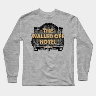 The Walled Off Hotel Long Sleeve T-Shirt